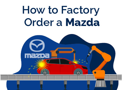 How to Factory Order Mazda