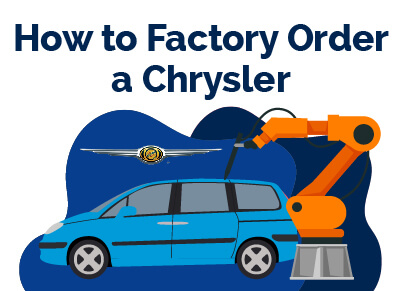 How to Factory Order a Chrysler