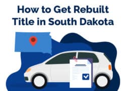 How to Get Rebuilt Title South Dakota