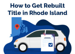 How to Get Rebuilt Title in Rhode Island
