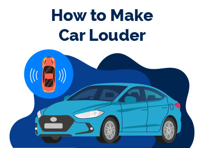 How to Make Car Louder