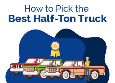 How to Pick Best Half Ton Truck