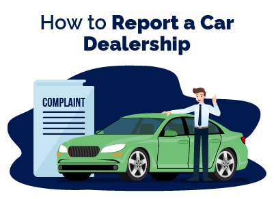 How to Report Car Dealership