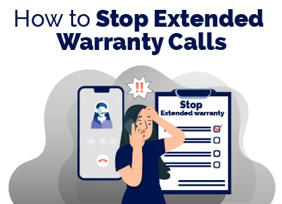 How to Stop Extended Warranty Calls