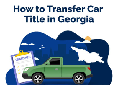 How to Transfer Car Title in Georgia