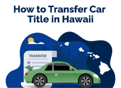 How to Transfer Car Title in Hawaii