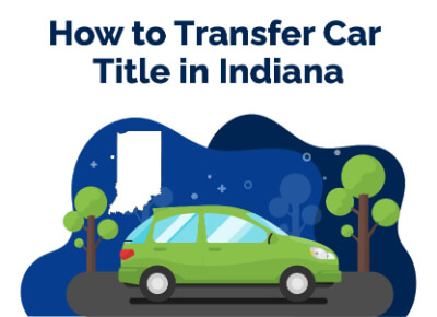 How to Transfer Car Title in Indiana