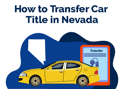 How to Transfer Car Title in Nevada