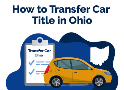 How to Transfer Car Title in Ohio