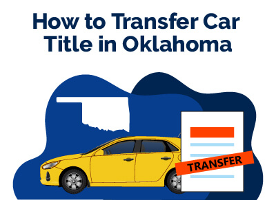 How to Transfer Car Title in Oklahoma