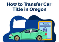 How to Transfer Car Title in Oregon