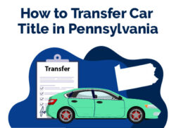 How to Transfer Car Title in Pennsylvania
