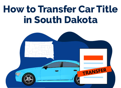 How to Transfer Car Title in South Dakota