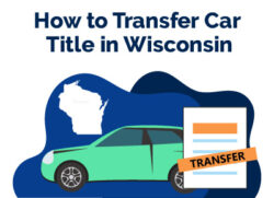 How to Transfer Car Title in Wisconsin