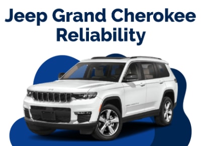 Jeep Grand Cherokee Reliability