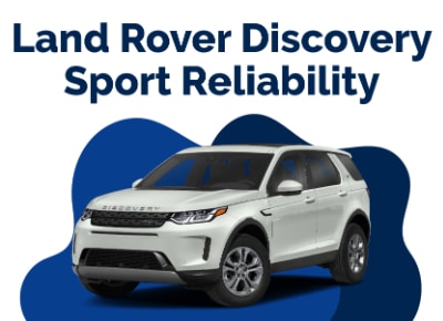 Land Rover Discovery Sport Reliability