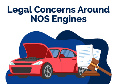 Legal Concerns Around NOS Engines