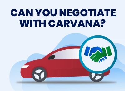 Negotiate With Carvana