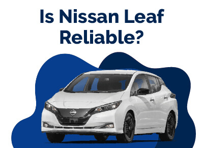 Nissan Leaf Reliable