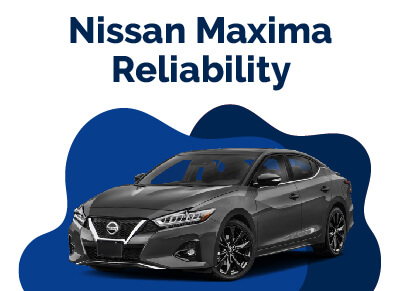 Nissan Maxima Reliability
