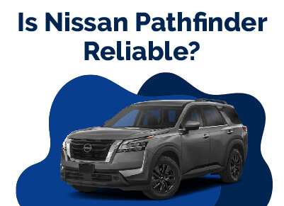 Nissan Pathfinder Reliable