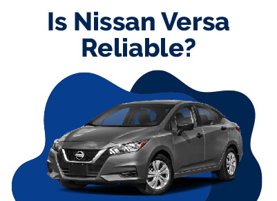 Nissan Versa Reliable