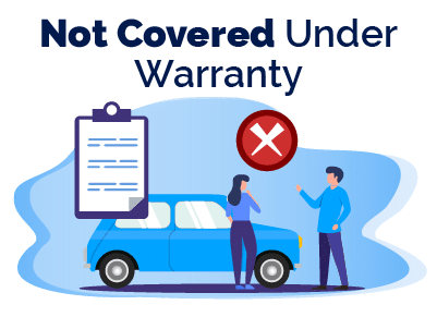 Not Covered Under Warranty