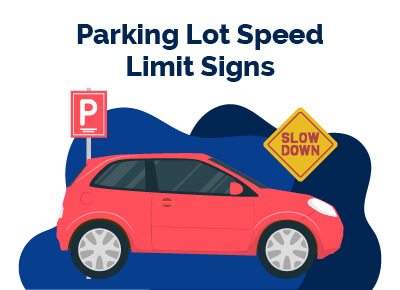 Parking Lot Speed Limit Signs