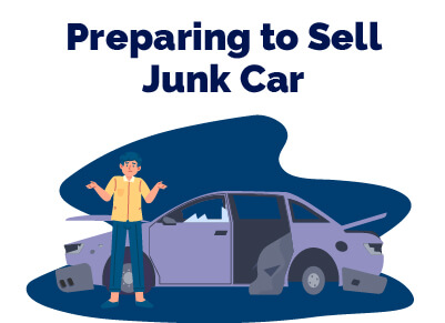 Preparing to Sell Junk Car