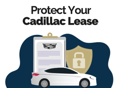 Protect Cadillac Lease