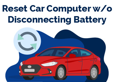 Reset Car Computer Disconnecting Battery