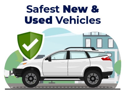 Safest New and Used Vehicles