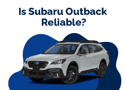 Subaru Outback Reliable