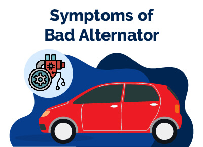 Symptoms of Bad Alternator