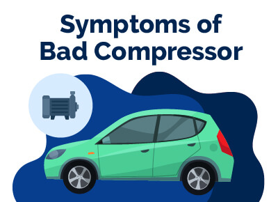 Symptoms of Bad Compressor
