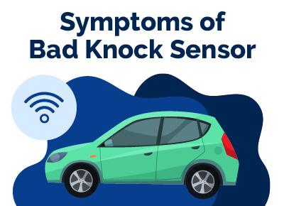 Symptoms of Bad Knock Sensor