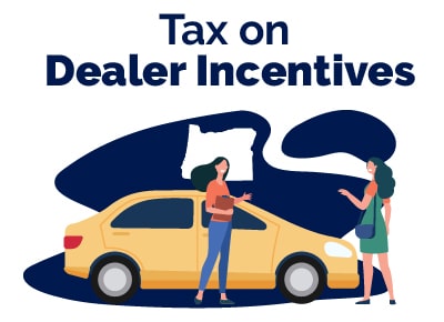 Tax on Dealer Incentives