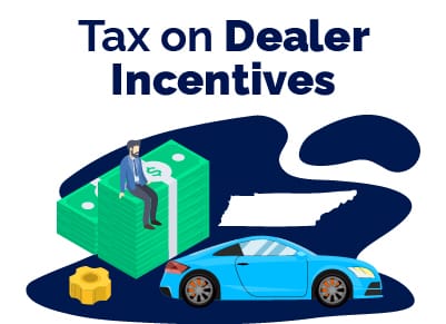 Tennessee Dealer Incentive Tax