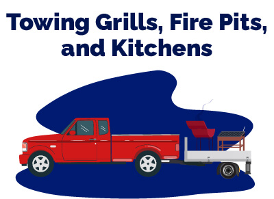 Towing Grills Fire Pits