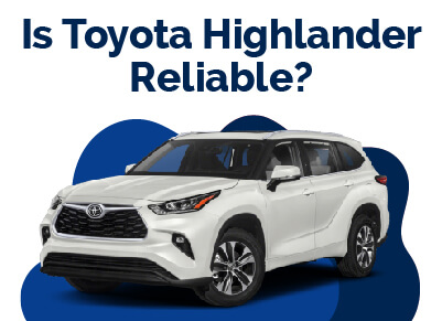 Toyota Highlander Reliable