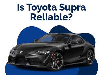 Toyota Supra Reliable
