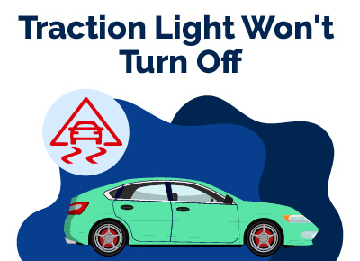 Traction Light Wont Turn Off