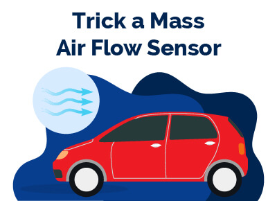 Trick a Mass Air Flow Sensor