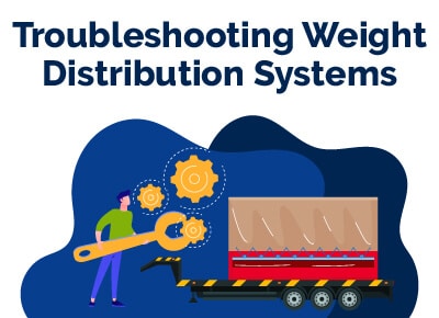 Troubleshooting Weight Distribution Systems