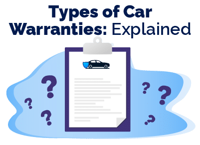 Types of Car Warranties Explained