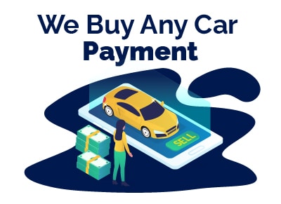We Buy Any Car Payment