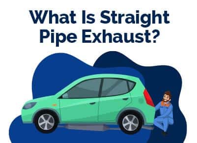What Is Straight Pipe Exhaust