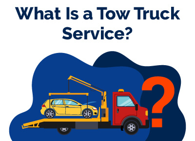 What Is Tow Truck Service