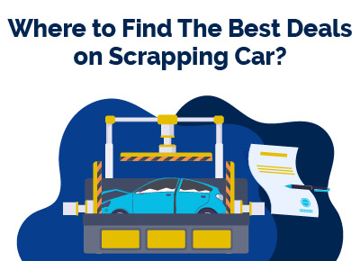 Where to Find Best Deal on Scrapping Car