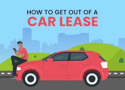 how to get out of a car lease